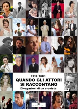 Quando gli attori si raccontano : divagazioni di un cronista