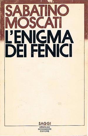 Lenigma dei fenici Sabatino Moscati. - Milano : A. Mondadori, 1982