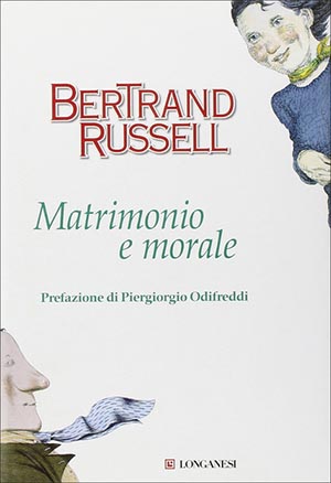 Matrimonio e morale - di Bertrand Russell
